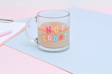 Not Today - Glass Mug