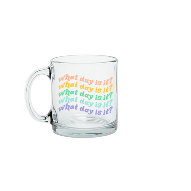 What Day Is It - Glass Mug